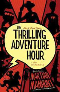 The Thrilling Adventure Hour: Martian Manhunt (Thrilling Adventure Hour)