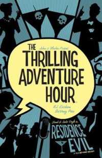 The Thrilling Adventure Hour: Residence Evil (The Thrilling Adventure Hour)