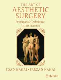 美容外科術（第３版・全３巻）<br>The Art of Aesthetic Surgery, Three Volume Set, Third Edition : Principles and Techniques （3RD）