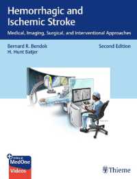 Hemorrhagic and Ischemic Stroke : Medical, Imaging, Surgical, and Interventional Approaches （2ND）