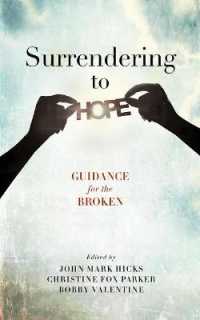 Surrendering to Hope : Guidance for the Broken