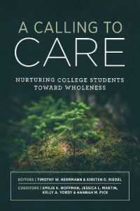A Calling to Care : Nurturing College Students toward Wholeness
