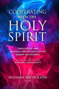 Cooperating with the Holy Spirit : A Theological and Practical Reflection on the Asbury Outpouring