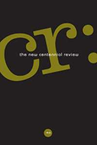CR: the New Centennial Review 19, No. 3 (Cr: the New Centennial Review (Journal))