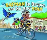 Batman Is Brave, and So Are You! (Dc Super Heroes)