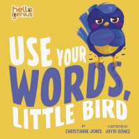 Use Your Words, Little Bird (Hello Genius) （Board Book）