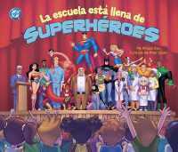 La Escuela Está Llena de Superhéroes (Superhéroes de Dc) （Library Binding）