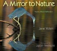 Mirror to Nature, a : Poems about Reflection
