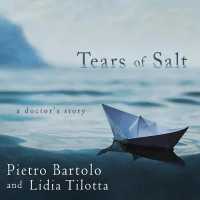Tears of Salt (4-Volume Set) : A Doctor's Story （Unabridged）