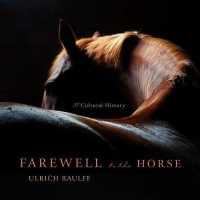 Farewell to the Horse (11-Volume Set) : A Cultural History （Unabridged）