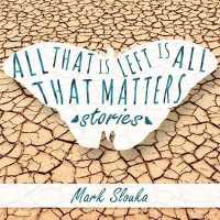 All That Is Left Is All That Matters (4-Volume Set) : Stories （Unabridged）
