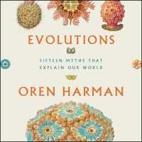 Evolutions (5-Volume Set) : Fifteen Myths That Explain Our World （Unabridged）