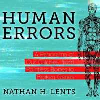 Human Errors (7-Volume Set) : A Panorama of Our Glitches, from Pointless Bones to Broken Genes （Unabridged）