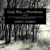 God, War, and Providence (6-Volume Set) : The Epic Struggle of Roger Williams and the Narragansett Indians against the Puritans of New England （Unabridged）