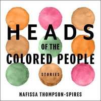 Heads of the Colored People (5-Volume Set) : Stories （Unabridged）