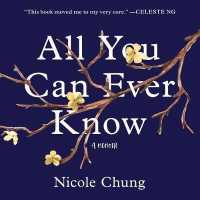 All You Can Ever Know (6-Volume Set) : A Memoir （Unabridged）