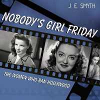 Nobody's Girl Friday (11-Volume Set) : The Women Who Ran Hollywood （Unabridged）