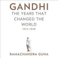 Gandhi (29-Volume Set) : The Years That Changed the World, 1914-1948 （Unabridged）