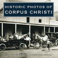 Historic Photos of Corpus Christi (Historic Photos)