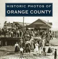 Historic Photos of Orange County (Historic Photos)
