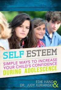 Self Esteem : Simple Ways to Increase Your Child's Confidence during Adolescence （2ND）