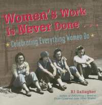Women's Work Is Never Done : Celebrating Everything Women Do