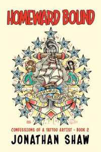 Homeward Bound : Confessions of a Tattoo Artist (Book 2) (Scab Vendor)
