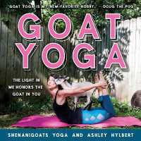 Goat Yoga : The Light in Me Honors the Goat in You
