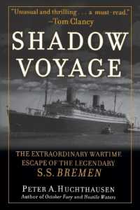 Shadow Voyage : The Extraordinary Wartime Escape of the Legendary SS Bremen