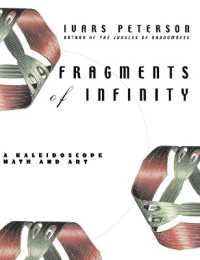 Fragments of Infinity : A Kaleidoscope of Math and Art