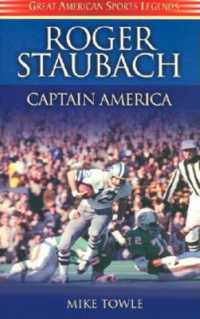 Roger Staubach : Captain America (Great American Sports Legends)