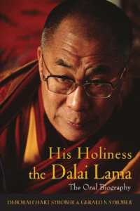 His Holiness the Dalai Lama : The Oral Biography