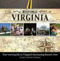Historic Virginia : Your Travel Guide to Virginia's Fascinating Historic Sites