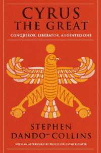 Cyrus the Great : Conqueror, Liberator, Anointed One