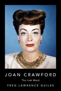 Joan Crawford : The Last Word (Fred Lawrence Guiles Old Hollywood Collection)
