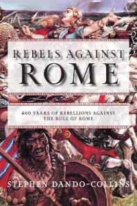 Rebels against Rome : 400 Years of Rebellions against the Rule of Rome