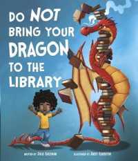 Do Not Bring Your Dragon to the Library （Board Book）