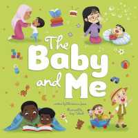The Baby and Me (My Family and Me) （Board Book）
