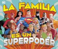 La Familia Es Un Superpoder (Superh�roes de Dc)