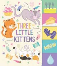 Three Little Kittens (Nursery Rhyme Board Books) （Board Book）