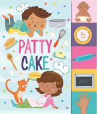 Patty Cake (Nursery Rhyme Board Books) （Board Book）
