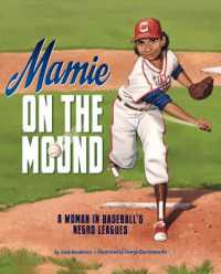 Mamie on the Mound : A Woman in Baseball's Negro Leagues