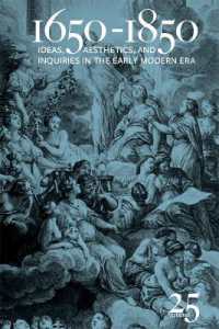 1650-1850 : Ideas, Aesthetics, and Inquiries in the Early Modern Era (Volume 25) (1650-1850)