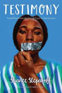 Testimony : Found Poems from the Special Court for Sierra Leone (The Griot Project Book Series)