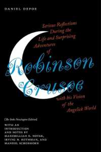 Serious Reflections during the Life and Surprising Adventures of Robinson Crusoe with His Vision of the Angelick World : The Stoke Newington Edition