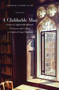 A Clubbable Man : Essays on Eighteenth-Century Literature and Culture in Honor of Greg Clingham