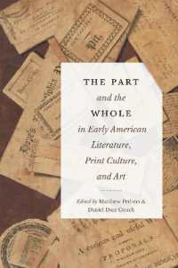 The Part and the Whole in Early American Literature, Print Culture, and Art (Transits: Literature, Thought & Culture, 1650-1850)