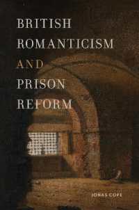 British Romanticism and Prison Reform (Transits: Literature, Thought & Culture, 1650-1850)