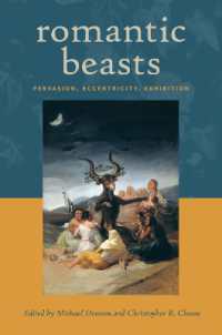 Romantic Beasts : Pervasion, Eccentricity, Exhibition (Transits: Literature, Thought & Culture, 1650-1850)