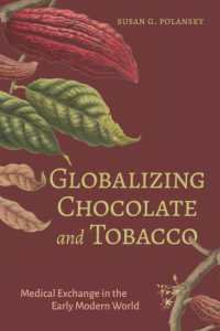Globalizing Chocolate and Tobacco : Medical Exchange in the Early Modern World (Campos Ibéricos: Bucknell Studies in Iberian Literatures and Cultures)